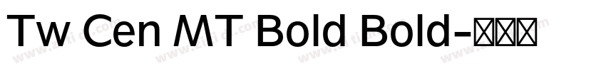 Tw Cen MT Bold Bold字体转换